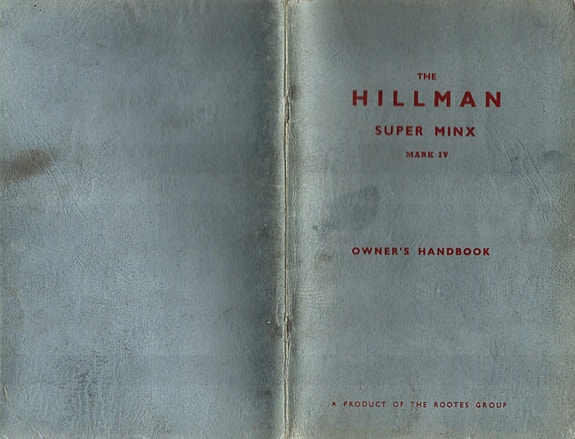 Hillman Super Minx MK 4 Owners Handbook