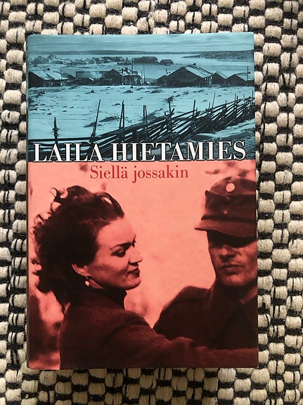 Siellä jossakin, Laila Hietamies