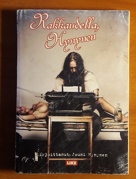 Jouni Hynynen RAKKAUDELLA, HYNYNEN Like 6p 2007