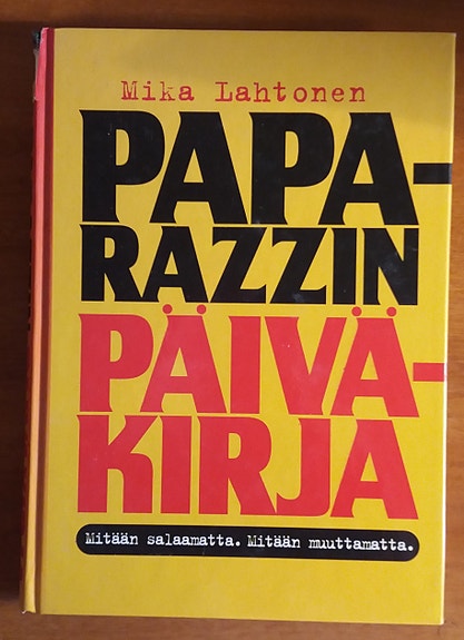 Mika Lahtonen PAPARAZZIN PÄIVÄKIRJA Revontuli 1998