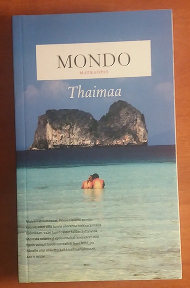 Antti Helin Mondo matkaopas - THAIMAA Mondo 2012