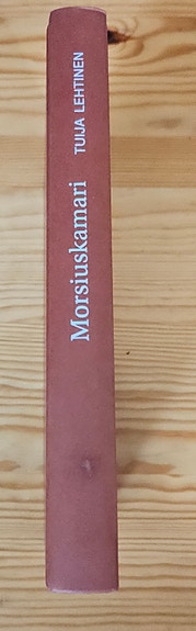 Morsiuskamari, Tuija Lehtinen