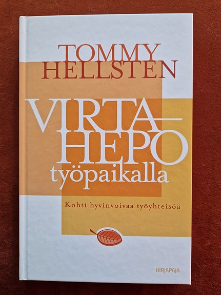 Tommy Hellsten: Virtahepo työpaikalla (2007)