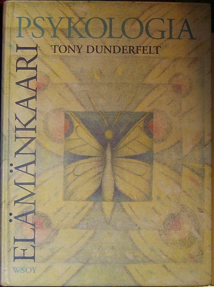 Tony Dunderfelt : Elämänkaaripsykologia (1998)