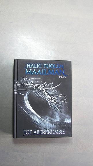 Joe Abercrombie: Halki puolen maailman