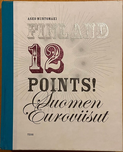 Murtomäki Asko : Finland 12 Points! - Suomen Euroviisut