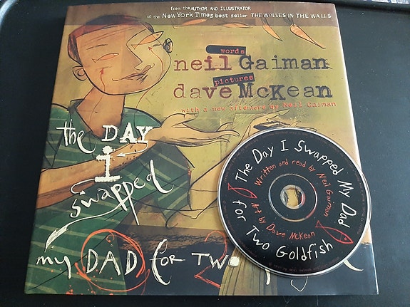 Neil Gaiman & Dave McKean: The Day I Swapped My Dad for Two Goldfish -kuvakirja