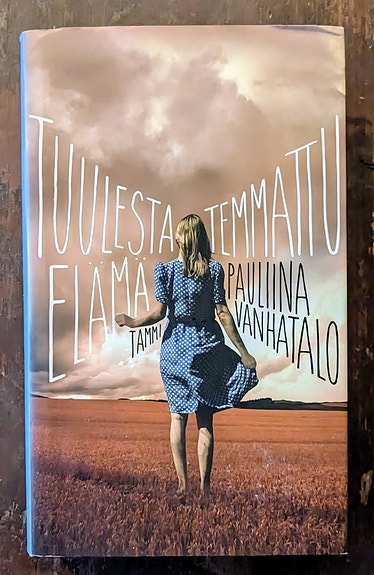 Tuulesta temmattu elämä, Pauliina Vanhatalo