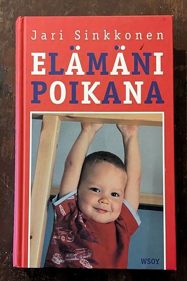 Jari Sinkkonen, Elämäni poikana