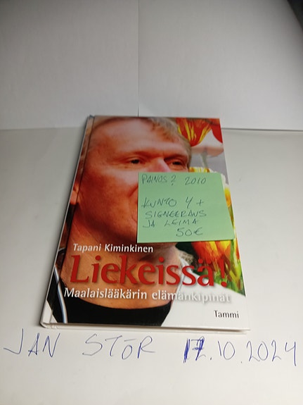 Tapani kiminkinen liekeissä 2010 signeerattu