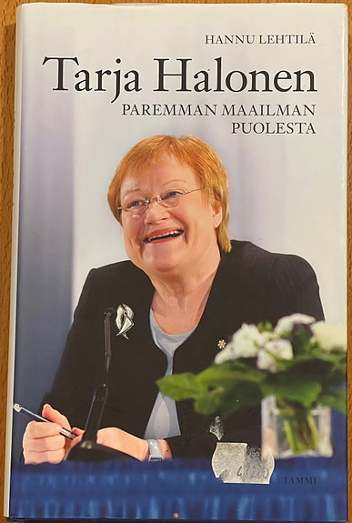 Tarja Halonen - Hannu Lehtilä - Paremman maailman puolesta