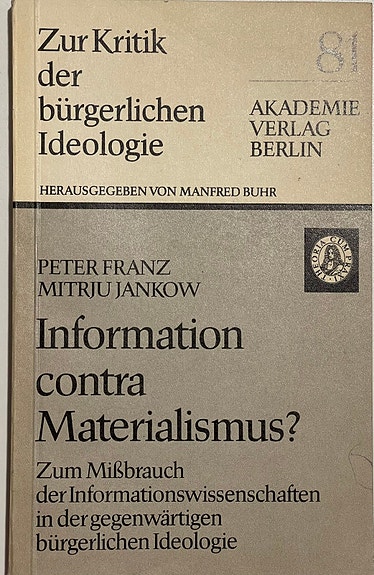 Information contra Materialismus? Peter Franz, Mitrju Jankow