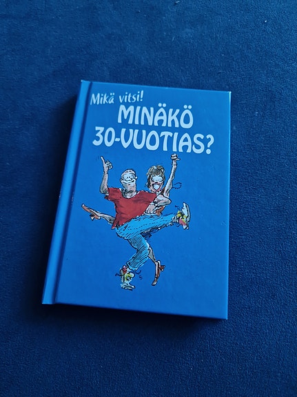 Minäkö 30 vuotias