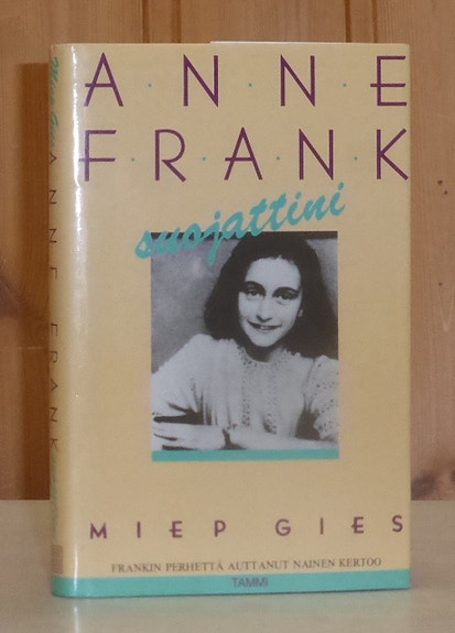 Gies Miep: Anne Frank, suojattini