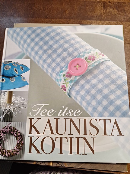 Tee itse kaunista kotiin - kirja
