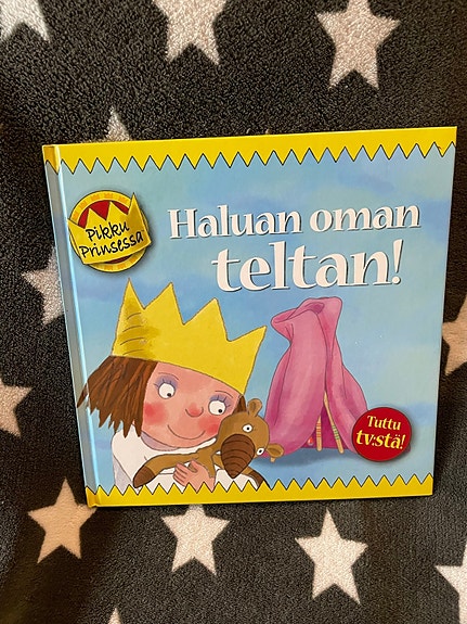 Pikku Prinsessa Haluan oman teltan -kirja