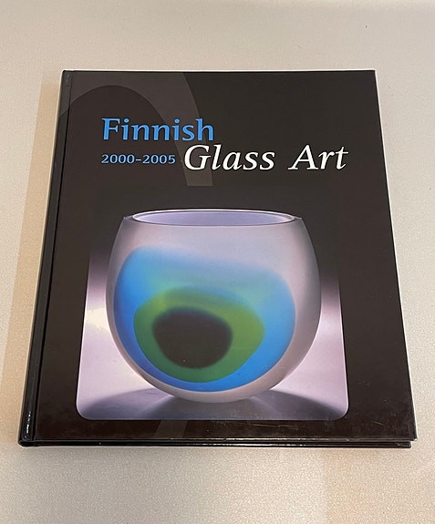 Finnish Glass Art 2000-2005 (Heikki Matiskainen)