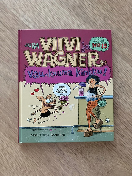 Viivi ja Wagner kirja numero 15 Vau kuuma kinkku
