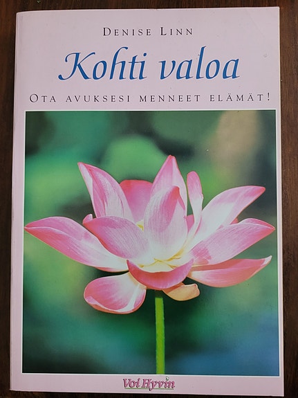 Kohti valoa - Ota avuksesi menneet elämät