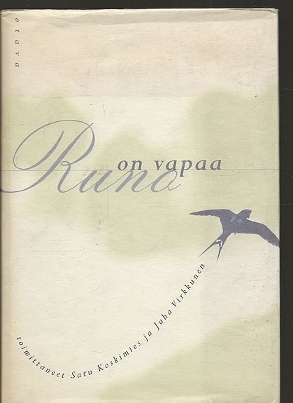 Satu Koskimies - Juha Virkkunen: Runo on vapaa. Otava 1996.