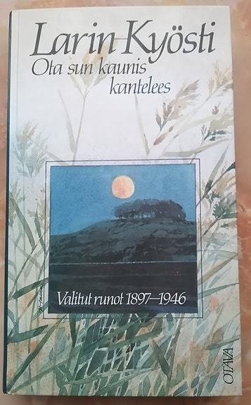 Larin-Kyösti Valitut runot 1897-1946 Kirja