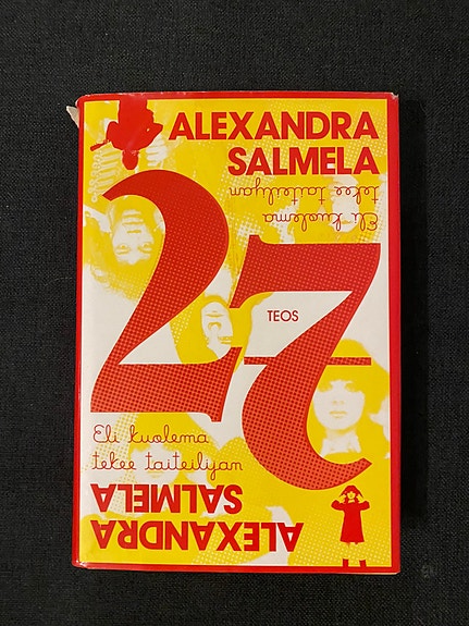Alexandra Salmela - 27 eli kuolema tekee taiteilijan