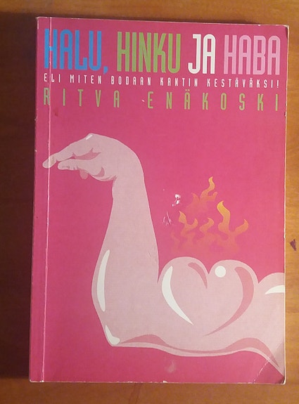 Ritva Enäkoski HALU, HINKU ja HABA - Eli miten bodaan kantin kestäväksi