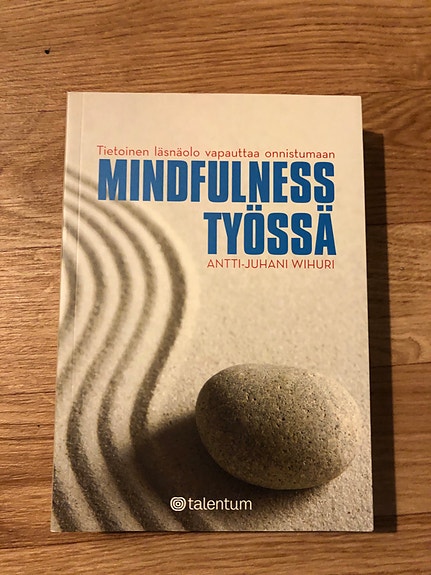 Antti-Juhani Wihuri: Mindfulness työssä