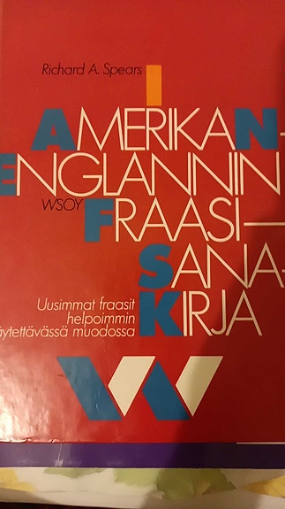 Amerikan-Englannin fraasi-sanakirja 8000 amerikkalaista idiomia