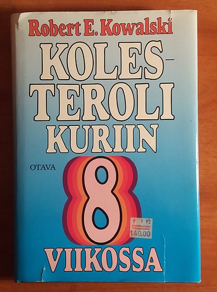 Robert E. Kowalski KOLESTEROLI kuriin 8 viikossa Otava 1990