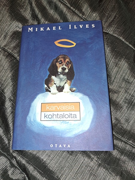 Mikael Ilves Karvaisia kohtaloita