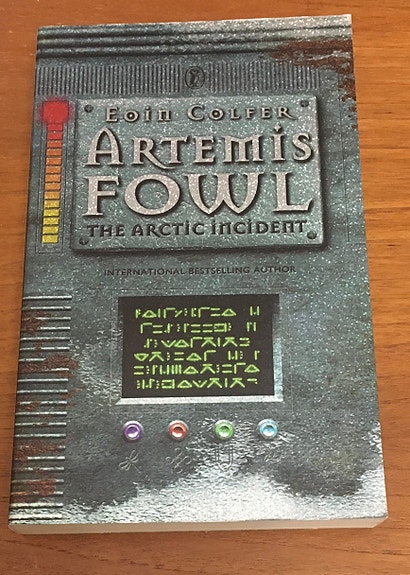 Eoin Colfer: Artemis Fowl The Arctic Incident