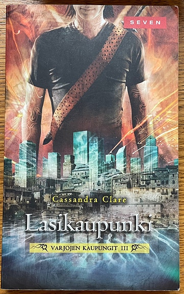 Cassandra Clare - Lasikaupunki - Varjojen kaupungit 3