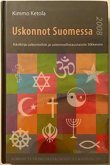 Uskonnot Suomessa 2008 - Käsikirja uskontoihin ja uskonnollistaustaisiin liik