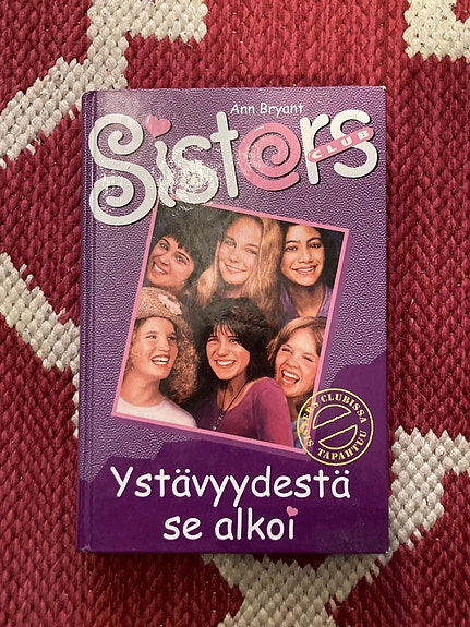 Ann Bryant – Sisters Club Ystävyydestä se alkoi