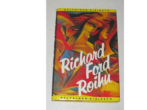 Richard Ford: Roihu