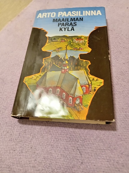 Arto Paasilinna maailman paras kylä