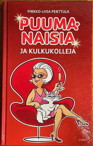 Pirkko-Liisa Perttula - Puumanaisia ja kulkukolleja