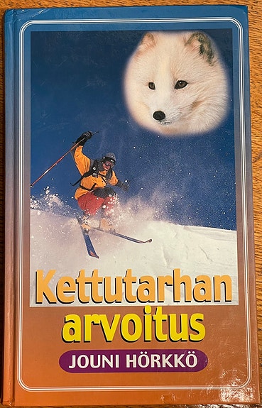 Kettutarhan arvoitus Jouni Hörkkö - Donkki-kirja, osa 2