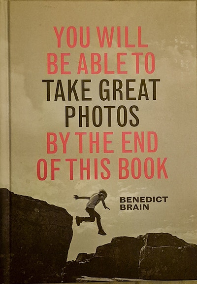 You will Be Able To Take Great Photos By The End Of This Book