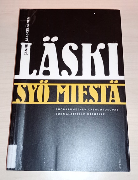 Läski syö miestä Janne Jääskeläinen suorapuheinen laihdutusopas kirja