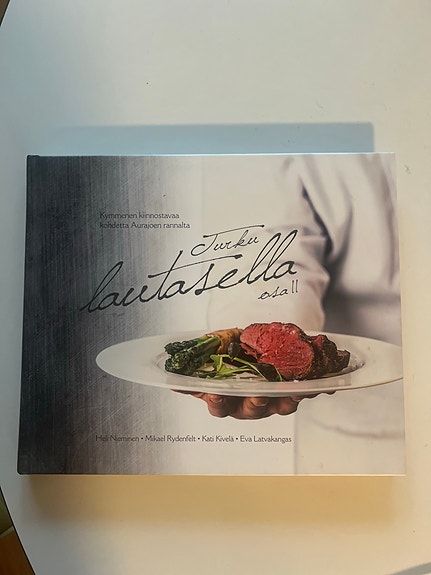 Erinomaisessa kunnossa Turku lautasella, osa 2 -keittokirja