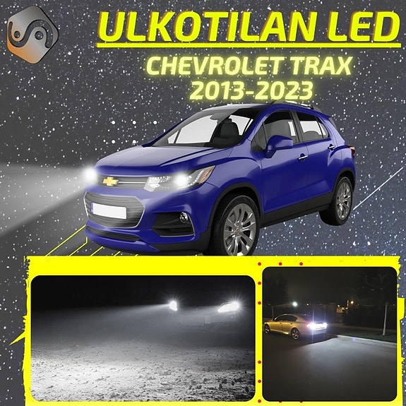 CHEVROLET TRAX Ulkovalojen LED -päivityssarja