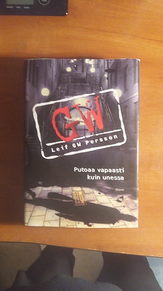 Leif GW Persson PUTOAA VAPAASTI KUIN UNESSA Otava 2008