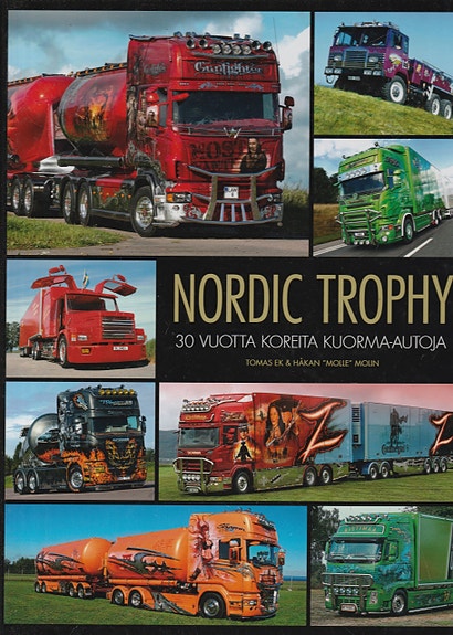 Nordic Trophy – 30 vuotta koreita kuorma-autoja