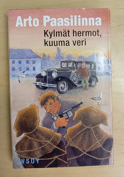 Arto Paasilinna, Kylmät hermot, kuuma veri