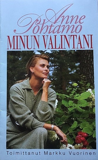 Anne Pohtamo Minun valintani