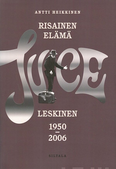 Risainen elämä : Juice Leskinen 1950-2006, Antti Heikkinen