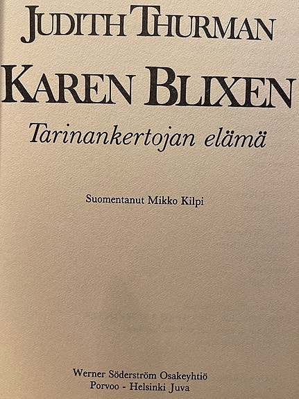 Thurman Judith Karen Blixen - Tarinankertojan elämä