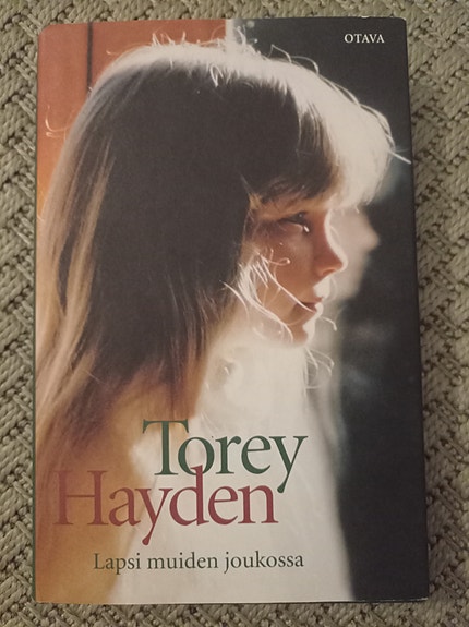 Torey Hayden Lapsi muiden joukossa kovakantinen kirja